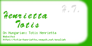 henrietta totis business card